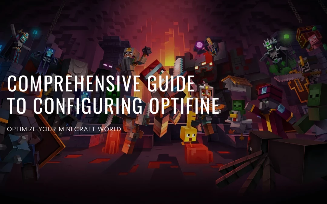 Optimize Your Minecraft Experience: A Comprehensive Guide to Configuring Optifine